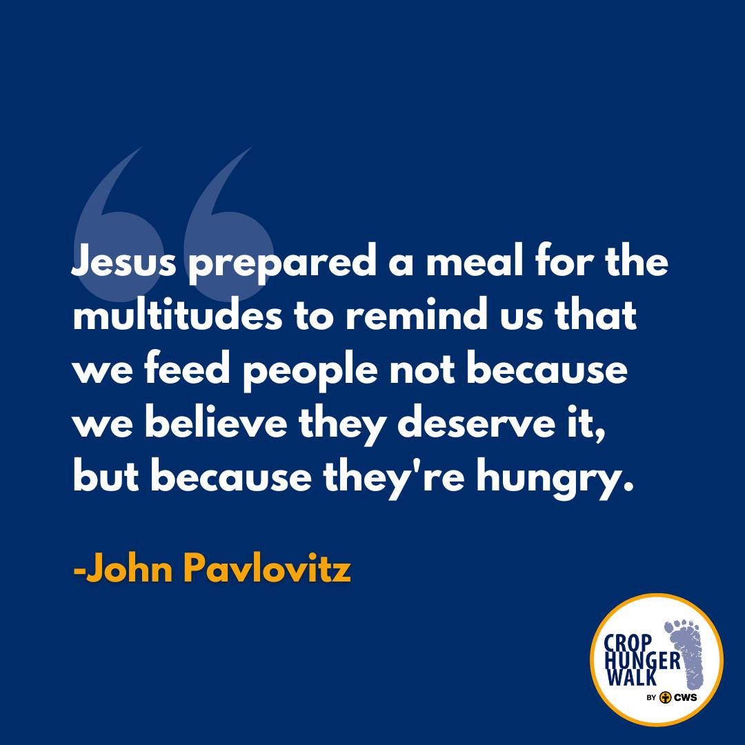 Jesus prepared a meal for the multitudes to remind us that we people not because we believe they deserve it, but because they are hungry. -John Pavlovitz